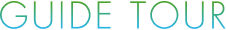GUIDE TOUR